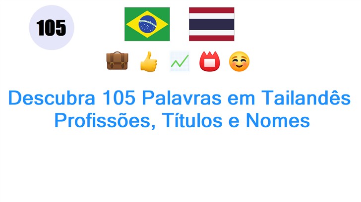 Descubra 105 Palavras em Tailandês: Profissões, Títulos e Nomes